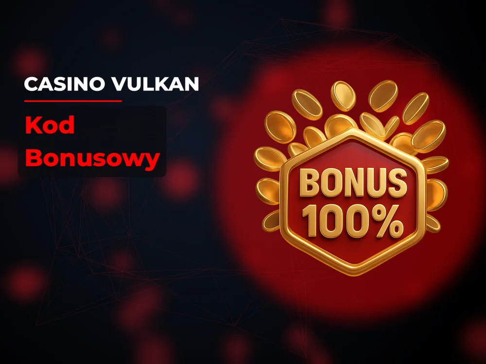 Casino Vulkan - Kod Bonusowy