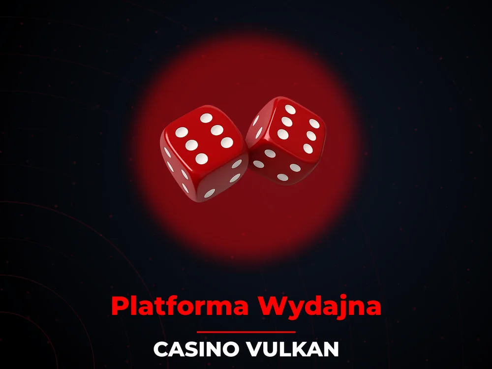 Casino Vulkan - Platforma Wydajna