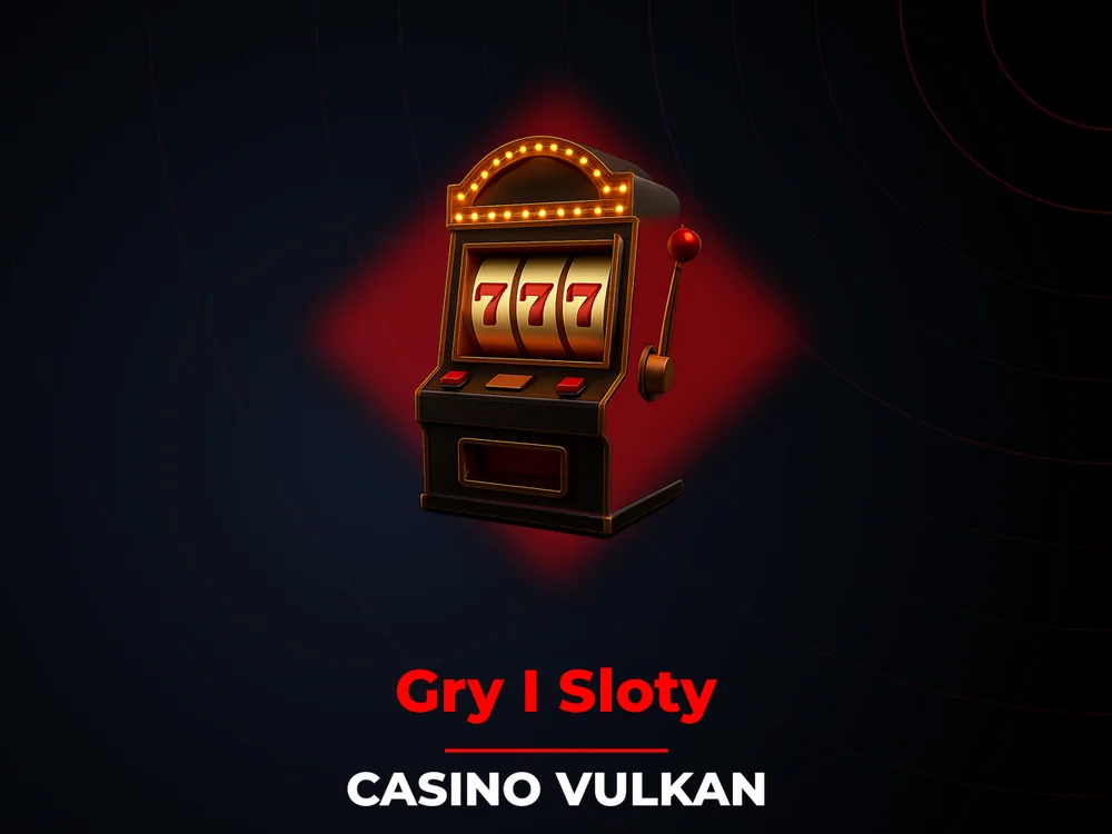 Casino Vulkan - Gry I Sloty